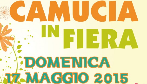 Camucia in Fiera: domenica 17  maggio