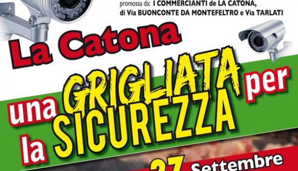 LA CATONA: UNA GRIGLIATA PER LA SICUREZZA