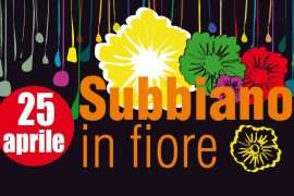 Subbiano in fiore: lunedì 25 aprile la quindicesima edizione