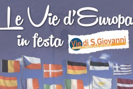 Le Vie d’Europa in festa a San Giovanni Valdarno