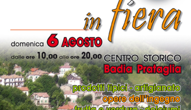 BADIA IN FIERA: DOMENICA 6 AGOSTO A BADIA PRATAGLIA 