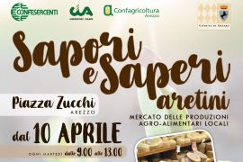 AL VIA IN PIAZZA ZUCCHI IL MERCATO “SAPORI E SAPERI ARETINI”