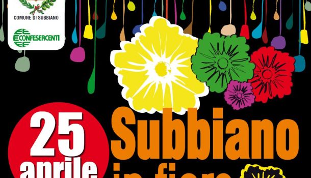 Subbiano in fiore: in vetrina piante, artigianato e gastronomia