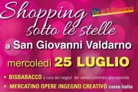 SAN GIOVANNI VALDARNO: SHOPPING SOTTO LE STELLE