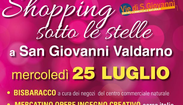 SAN GIOVANNI VALDARNO: SHOPPING SOTTO LE STELLE