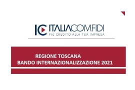 REGIONE TOSCANA: BANDO INTERNAZIONALIZZAZIONE 2021