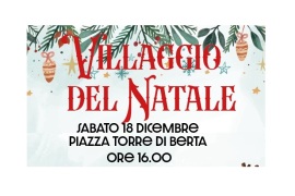 VILLAGGIO DEL NATALE IN PIAZZA TORRE DI BERTA