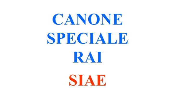 ABBONAMENTO SPECIALE RAI E SIAE: PROROGHE