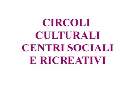 COVID: LE LINEE GUIDA PER CIRCOLI CULTURALI, CENTRI SOCIALI E RICREATIVI