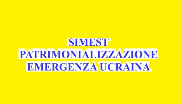 SIMEST PATRIMONIALIZZAZIONE – EMERGENZA UCRAINA