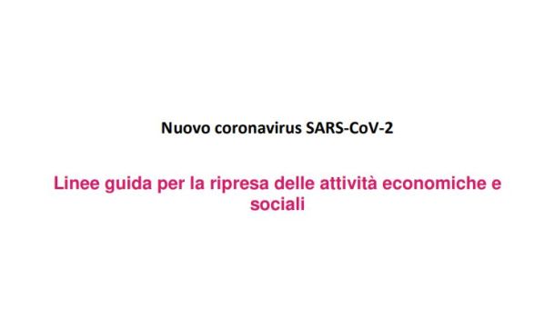 COVID, LINEE GUIDA PER LA RIPRESA DELLE ATTIVITÀ: PRINCIPI DI CARATTERE GENERALE