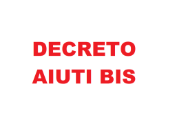 DECRETO AIUTI BIS IN GAZZETTA UFFICIALE: PRINCIPALI MISURE