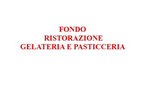 FONDO RISTORAZIONE, GELATERIA E PASTICCERIA: IN ARRIVO LE DATE PER LE DOMANDE