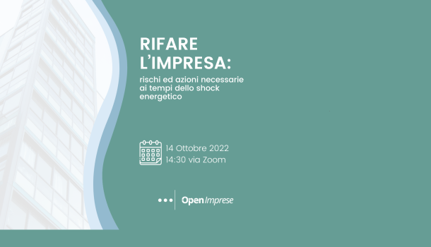 RIFARE IMPRESA: VENERDÌ 14 OTTOBRE WEBINAR ALLE 14,30