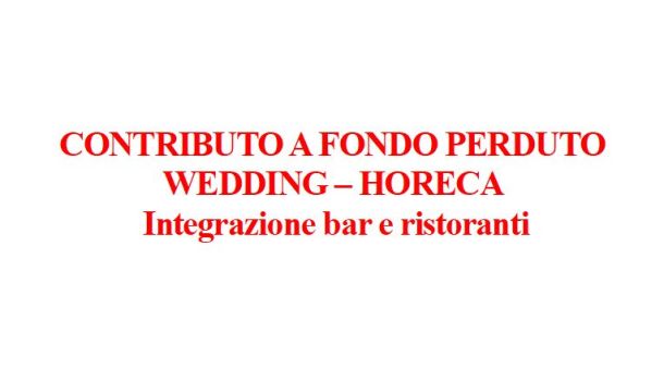 CONTRIBUTO A FONDO PERDUTO WEDDING – HORECA