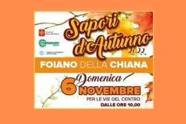 FOIANO DELLA CHIANA: DOMENICA 6 NOVEMBRE I SAPORI D’AUTUNNO