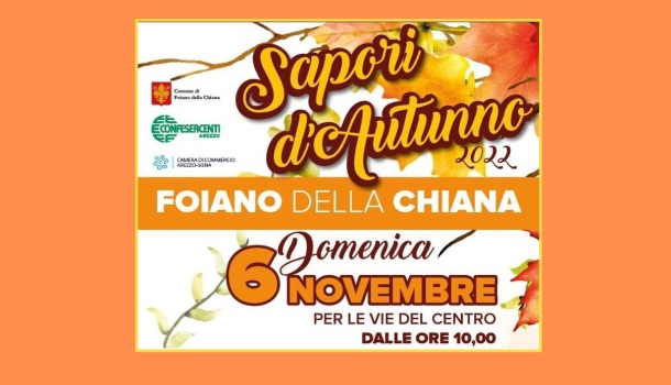 FOIANO DELLA CHIANA: DOMENICA 6 NOVEMBRE I SAPORI D’AUTUNNO