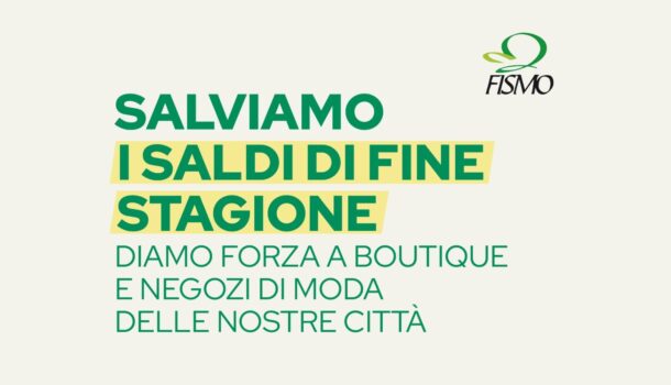 SALVIAMO I SALDI DI FINE STAGIONE, LA CAMPAGNA FISMO