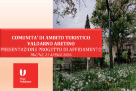 COMUNITÀ D’AMBITO TURISTICO VALDARNO ARETINO: MANIFESTAZIONE DI INTERESSE PER LA COSTRUZIONE DI PACCHETTI TURISTICI