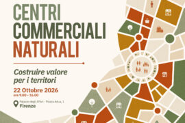 CCN E COMMERCIO DI VICINATO: SAVE THE DATE 22 OTTOBRE, FIRENZE PALAZZO DEGLI AFFARI
